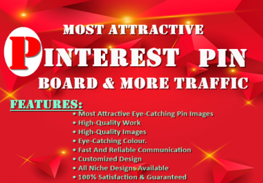 I provide most attractive 3 Pinterest pin and board for targeted traffic.