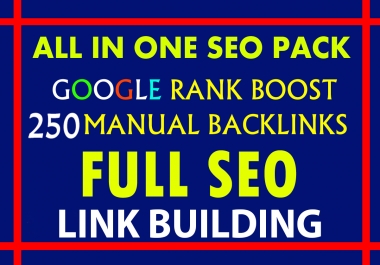 Get Ready to be on Google's 1st page 250 Manual Dofollow backlinks