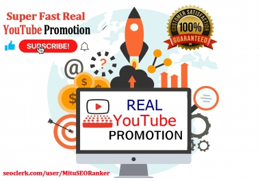Super Fast Real YouTube Promotion with extra bonus
