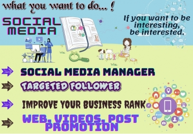 i will be a social media marketing manager to grow up your business