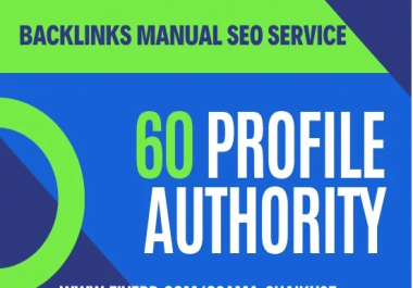 I will do high 60 profile authority backlinks manual SEO service