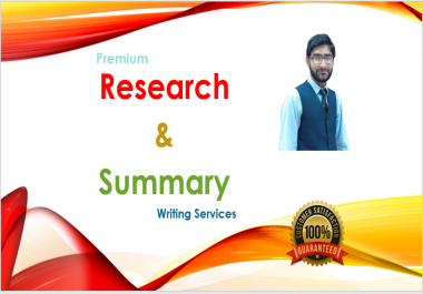 I will do research and summaries on any topic