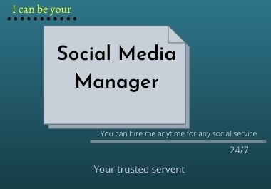 I can be your social media manager