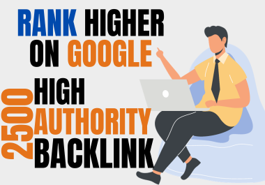 Rank Higher On Google With 2500 DA 50+ Backlinks -Web 2.0,  Social, Article, Profile link