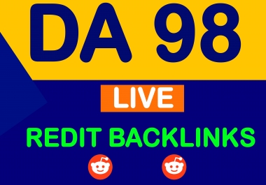1 SUPERSTRONG DA 98 High Quality Backlinks From Reddit
