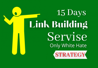 15 days seo link building service only white hate strategy