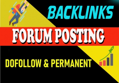 I will Provide Manually 40 HQ DofoIIow Forum Posting SEO Backlink