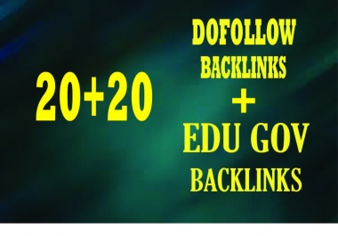 manually 20 dofollow and 20 powerful edu gov backlinks service