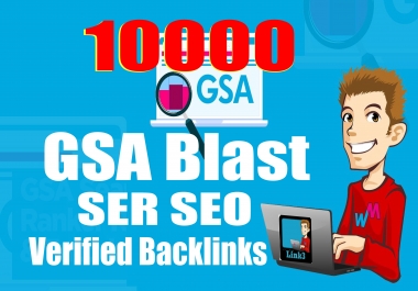 GSA Blast GSA SER To Create 10,000 Verified Backlinks