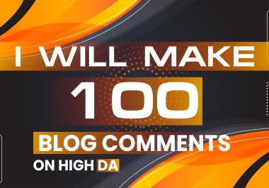 100 Manually Unique Domain Dofollow Blog comments Backlinks on High DA PA