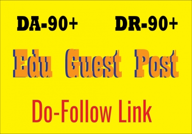 Write and Publish EDU Guest Post backlink DA90+ DR90+ Do-FoIIow Link