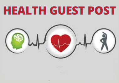 I will do guest publish on health blog with do follow backlink