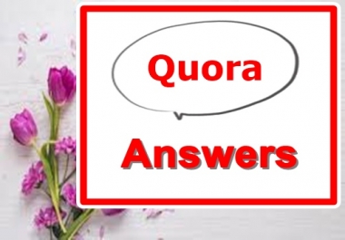 I can give you 8 Quora Answer with expert Writing.