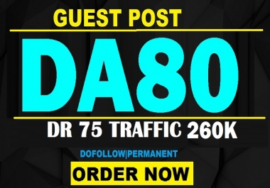 Publish 100 Guest P0st On DA 80 TF30+ Traffic 260k+ With DoFollow Backlink