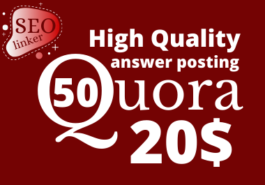 Keyword Related 50 Quora Answers Posting backlinks