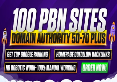 Get 100 PBN Backlinks DA 50-70+ To Achieve TOP Ranking In Google