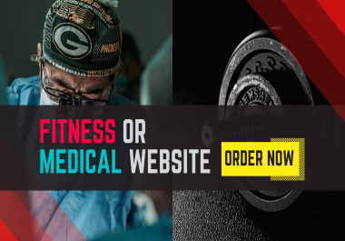 Medical WordPress Website and Fitness Health WordPress Website Creation and Maintenance