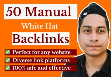 50 Manual White hat Authority Backlinks