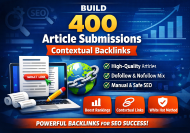 Build 400 article submissions contextual backlinks for SEO ranking