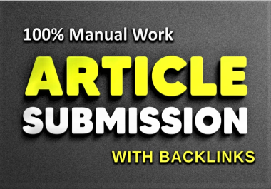 100 Article Submission Backlinks with 100 unique Article For RANK Google Index