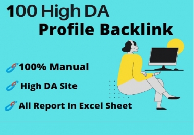 I Will Provide 100 High DA Profile Backlinks Full Manually