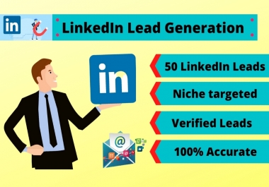I will collect fifty niche targeted linkedin leads