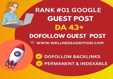 Publish Premium Guest Post on DA44+ Site Wellnessaddition. com