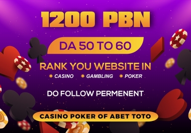 1200 Casino Judi Bola Poker PBNs on DA50+ Permanent SEO Backlinks Boost Your Rank