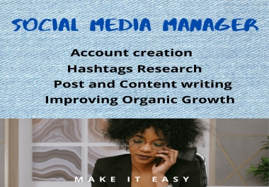 I will manage your social media account