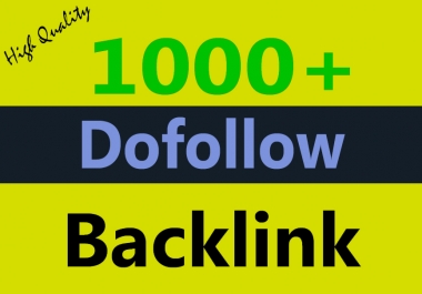 Provide 1000+ do-follow backlinks