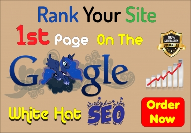 Boost Your Site ON google 1st page Ranking with white hat SEO