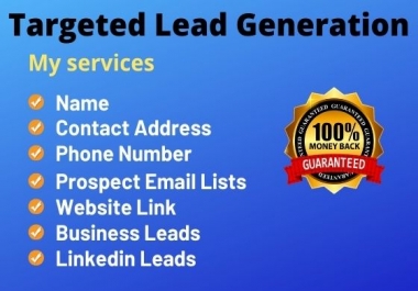 I will do B2B Lead Generation for targeted industry