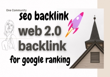 I will create high quality high DA/PA 20 dofollow web 2 0 backlinks manually