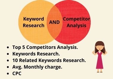 I will do Top 5 Competitor Analysis and Keyword Research in 24 Hours