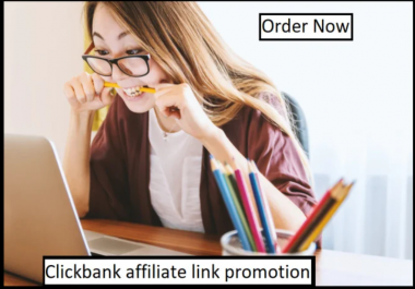 I will usa clickbank affiliate link promotion,  affiliate marketing,  clickbank promotion