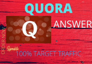 i will provide Guranteed targeted Traffic with 50 Quora answers. promote your website