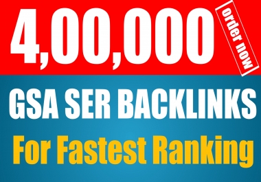 400k Super Quality GSA SER Backlinks For Your Website