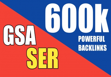 Create 600k High Quality GSA SER Backlinks and Rank your website on Google