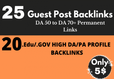 25 Guest Post Backlinks DA 50 to DA 70+ 20 Edu/Gov Pr9 High Authority Profile Backlinks
