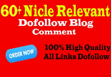 do 60 niche related high quality dofollow blog comments