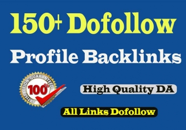 manually create 150 high quality dofollow profile backlinks
