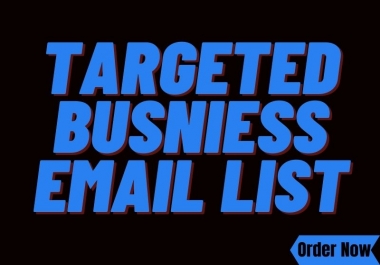 Provide targeted email list for only business email