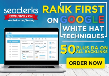 Rank First with 100 Backlinks DA50 Plus and White Hat SEO Technique