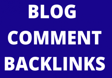 Submit 100 Blog Comments Backlinks from high quality Blogs