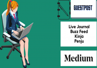 I will post your medium article and Guest post on high DA > 90 and PA > 80