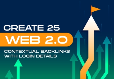 I will provide 25 Web 2.0 with login details High DA PA
