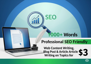 1000+ Words Web Content,  SEO Friendly Content Writing