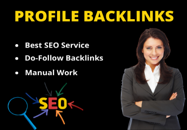 I Will Do 100+ High DA Profile Backlinks Manually For SEO Ranking