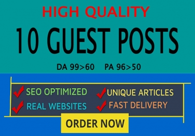 Write and Publish 10 Guest Posts On High Quality Website DA60-99 Rank fast