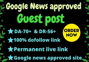 I will provide you guest post backlinks on google news site